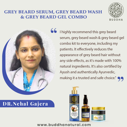 Buddha Natural - Anti Grey Beard Serum Oil, Beard Wash & Beard Gel - Combo - Doctor Advise