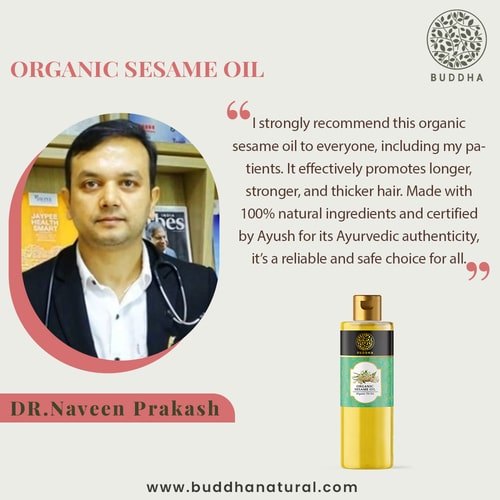 Buddha Natural Sesame Oil - Review by Dr. Naveen Prakash