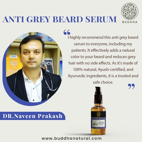 Buddha natural Anti Grey Beard Hair Oil Serum - recommended by Dr. Naveen Prakash