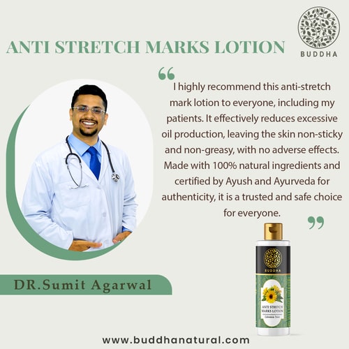 Buddha natural Anti-Stretch Marks Body Lotion - recommended by Dr. Sumit Aggarwal