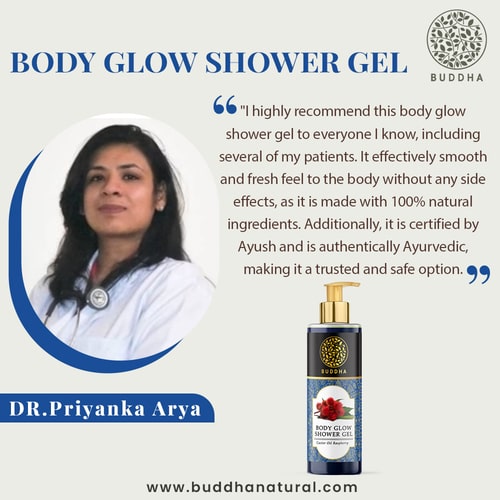 Buddha Natural body glow shower Gel - recomended by Dr. Priyanka Arya