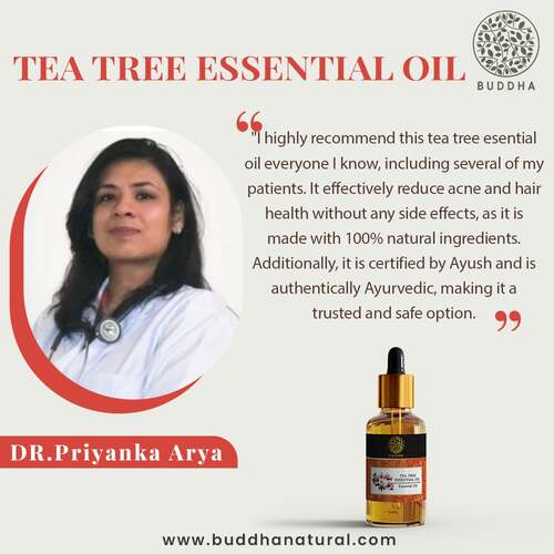 buddha natural Tea Tree Oil  - recommended by Dr. Priyanka Arya