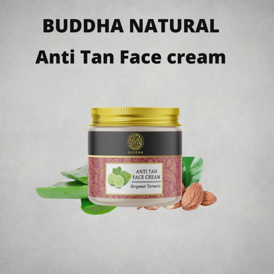 Buddha Natural Anti Tan Face Cream Video