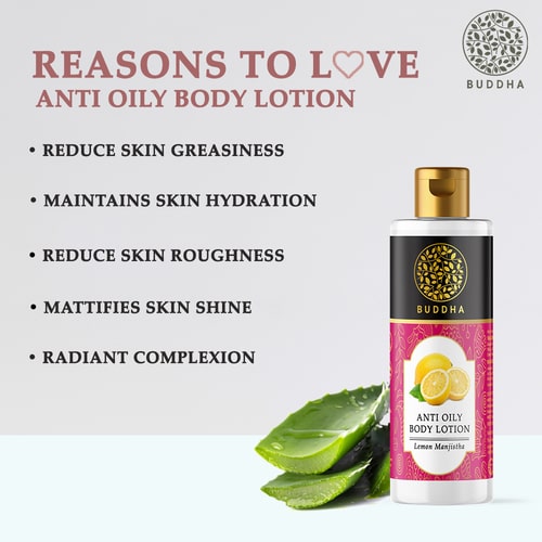 Buddha Natural Anti Oily Body Lotion - reason to love