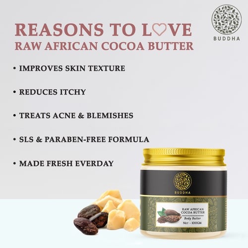 Buddha Natural African Cocoa Butter Unrefined -  Reasons to love