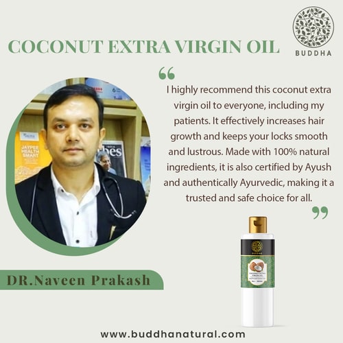 Buddha Natural Cold Pressed Coconut Oil - recommended by Dr. Naveen  Prakash