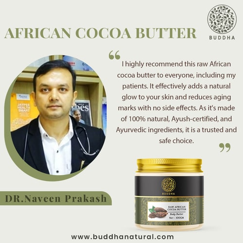 Buddha Natural African Cocoa Butter Unrefined - Dr. Naveen Prakash