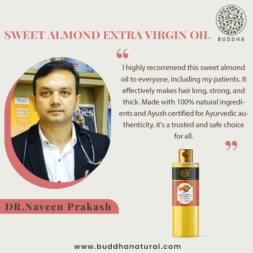 Buddha Natural Cold Pressed Sweet Almond Oil - recommended by Dr. Naveen Prakash 