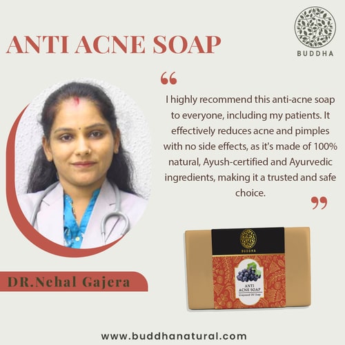 Buddha Natural Anti Acne Soap - recommended by Dr.  Nehal Gajera