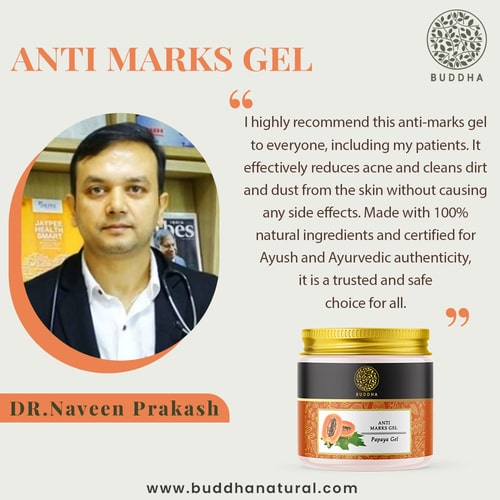 Buddha Natural Anti Marks Gel - recommended by Dr. Naveen prakash