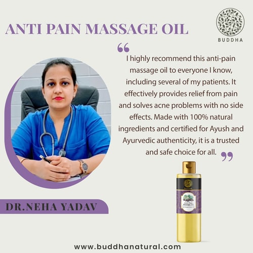 Buddha Natural Anti Pain Massage Oil - recommended by Dr. Neha Yadav