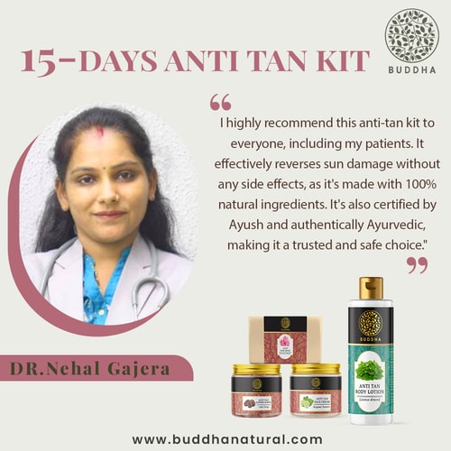 Buddha natural 15 Days Anti Tan Kit - recommended by Dr. Nehal Gajera