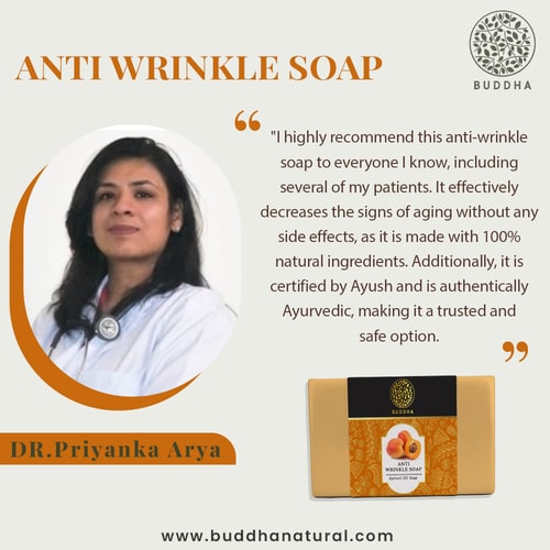 Buddha Natural Anti Wrinkle Soap - recommended by Dr. Priyanka Arya