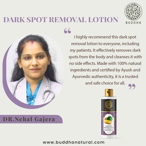 Buddha Natural Dark Spot Removal Body Lotion - recommended by Dr. Nehal Gajera