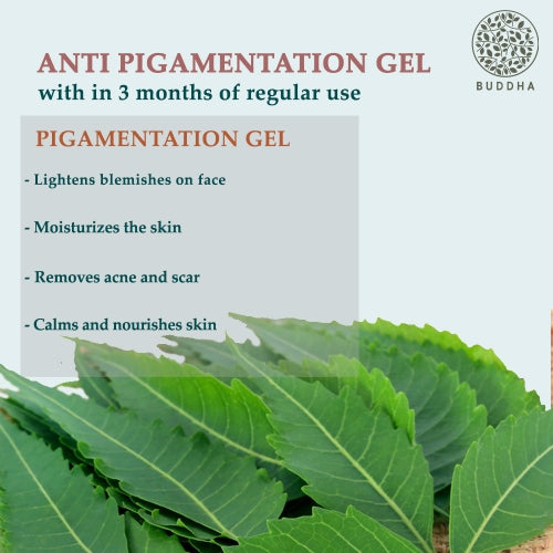 Buddha Natural Anti Pigmentation Gel - 3 Months regular use